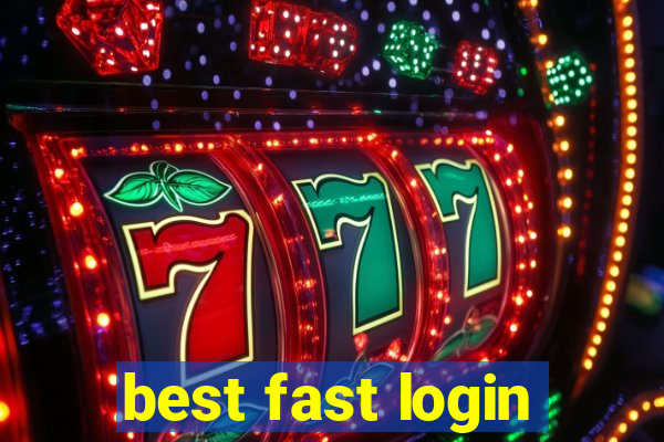 best fast login